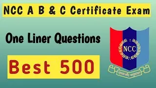 🔥 500 Most Important NCC One Liner Questions for A, B & C Certificate Exam 2025 |  Revision Video