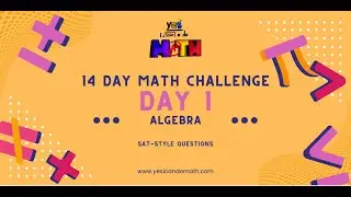 Day 1 of 14 Day SAT Math Challenge