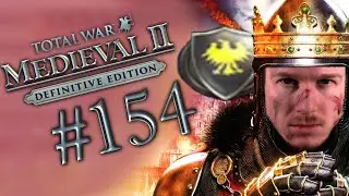 Let's Play TOTAL WAR: MEDIEVAL II 🏰 154: Die W&uuml;ste F&auml;rbt Sich Rot (Heiliges R&ouml;misches Reich)