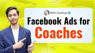 How to Run Facebook Ads for Coaches to Get More Clients and Students
