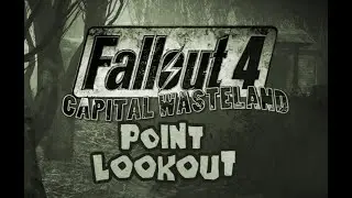 Ultra Modded Fallout 4 - Wasteland Genesis - ep 4 - NSFW Point Lookout Remake