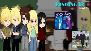 Binding 13 react to || Реакция Зацепить 13-го || ❗️SPOILER❗️ || 1/1