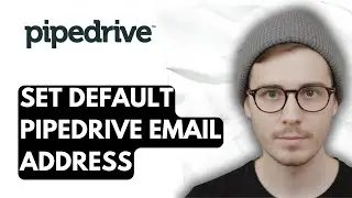 How To Set Default Pipedrive Email Address [2026 Guide]