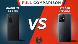 OnePlus 9RT 5G vs Xiaomi 11T Pro | Full Comparison | Price | Review