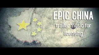 Epic China - trailer music for licensing- by Andy Slatter #chinesenewyear #epicmusic