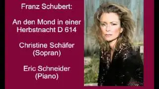 Schubert: An den Mond in einer Herbstnacht D 614 - Christine Schäfer