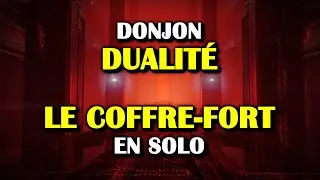 Destiny 2 - Donjon Dualit&eacute; - Le coffre-fort (en solo)