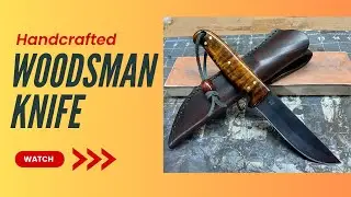 Showcase: The Woodsman Knife | 1095 Carbon Steel | 4