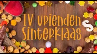 tv vrienden vieren  Sinterklaas