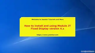 How to install and using module JT Fixed Display Free 4.x in Joomla!