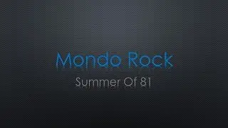 Mondo Rock Summer Of 81 Lyrics