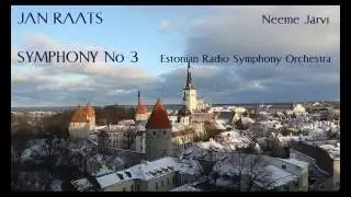 Jan Raats: Symphony No 3 [J&auml;rvi-Estonian RSO]