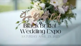 San Diego Black Wedding Expo Promo 4/29/23