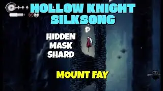 Hollow Knight Silksong - Hidden Mask Shard location in Mount Fay
