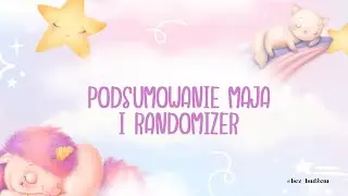 Mnóstwo ukończonych wyzwań i odłożonych pieniędzy 😁 podsumowanie maja i randomizer ❤️❤️❤️