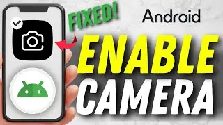 How to Enable Camera on Android &ndash; Fix Disabled or Blocked Camera Access (2025 Guide) 📷🔓