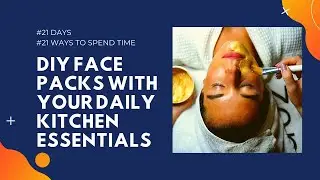 DIY face packs from your daily kitchen essentials | #LockdownLife