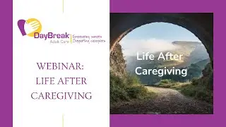 Webinar: Life After Caregiving
