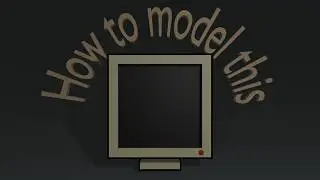 how to model a stylized Old Computer Monitor in Blender
