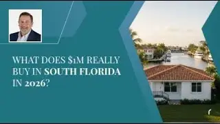 What Does $1M Really Buy in South Florida in 2026?