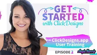 ClickDesigns - How To Get Started Using ClickDesigns - Comprehensive Tutorial