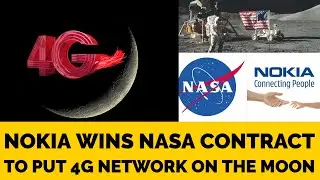 Know Why NASA contracted NOKIA to put 4G network on the moon?