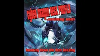 Cyber Dragon January 2021 Profile and Explanations. Deckbuilding basics