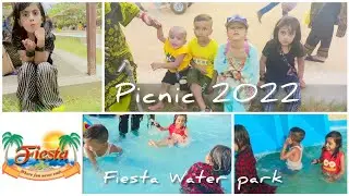 Fiesta Water park picnic | Family picnic 2022 | vacation Picnic | family Day | Water Park views