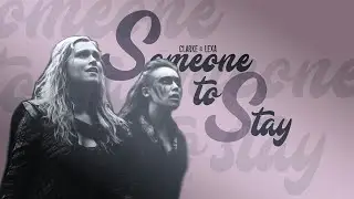 Clarke & Lexa | Someone to stay