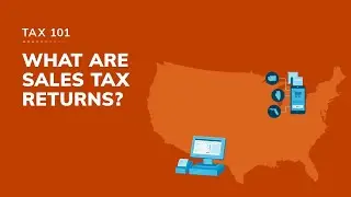 Tax 101: What are sales tax returns?