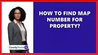 How To Find Map Number For Property?