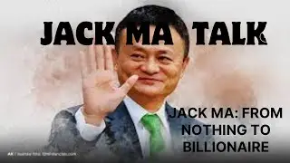 Jack Ma: The Inspiring Life Story of Alibaba&rsquo;s Founder | Full Biography