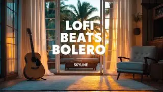 Lofi Bolero Fusion &ndash; Chill Latin Vibes for Study & Relaxation [12 Min Mix]
