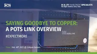 Saying Goodbye to Copper: A POTS Link Overview