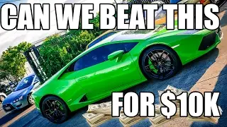 Will a $10k car beat a $500k lambo? The $10k for 10 seconds project.