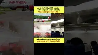 Air India Flight AL 500 Delayed by Glitch, All 183 Safe ✈️✅ #AirIndia #TravelUpdate