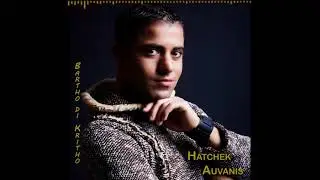 Hatchek Auvanis - Bartho di Kritho