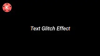 Text Glitch Effect In Kinemaster || Glitch text effect tutorial || Kinemaster Tutorial