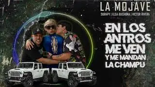 La Mojave (con Letra)- Skrapy / Elsa Buchona / Victor Rivera @AlejandroFrr @VictorRiveraYSuNuevoEstilo