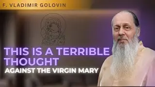 Overcoming BLASPHEMOUS THOUGHTS: guide from f. Vladimir Golovin