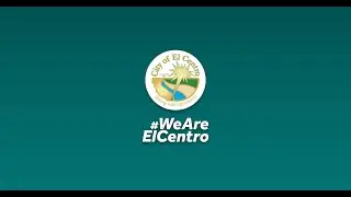 We Are El Centro!