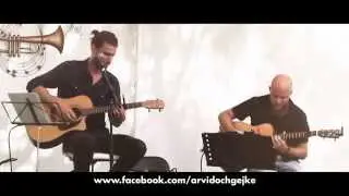 Arvid & Gejke - Nya f&auml;rger (live G&aring;rdsoasen)