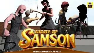 Story of Samson | Bible Stories For Kids | 3D Animated Stories | Kids Special Animated Stories