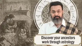 Discover Your Ancestors' Profession Through Astrology | Guru Ji Dr. Raj Explains D12 Chart