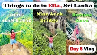 Day 6 in Sri Lanka | Ella Tourist Attractions | Things to do in Ella