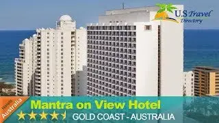 Mantra on View Hotel - Gold Coast Hotels, Australia