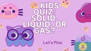 🧊💧🌬️ Solid, Liquid or Gas? | Fun Science Quiz for Kids | BrainyBees 🐝 @brainybees25