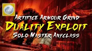 Easy Artifice Armor Farm - Master Duality Any Class Solo Destiny 2