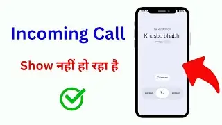 Mobile Mein Incoming Call Show Nahin Ho Raha Hai Problem Ka Full Solution | Incoming Call Not Show