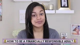 How To Be A Financially Responsible Adult | Secret Life of E